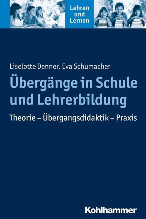 Cover: 9783170230613 | Übergänge in Schule und Lehrerbildung | Denner | Taschenbuch | 152 S.