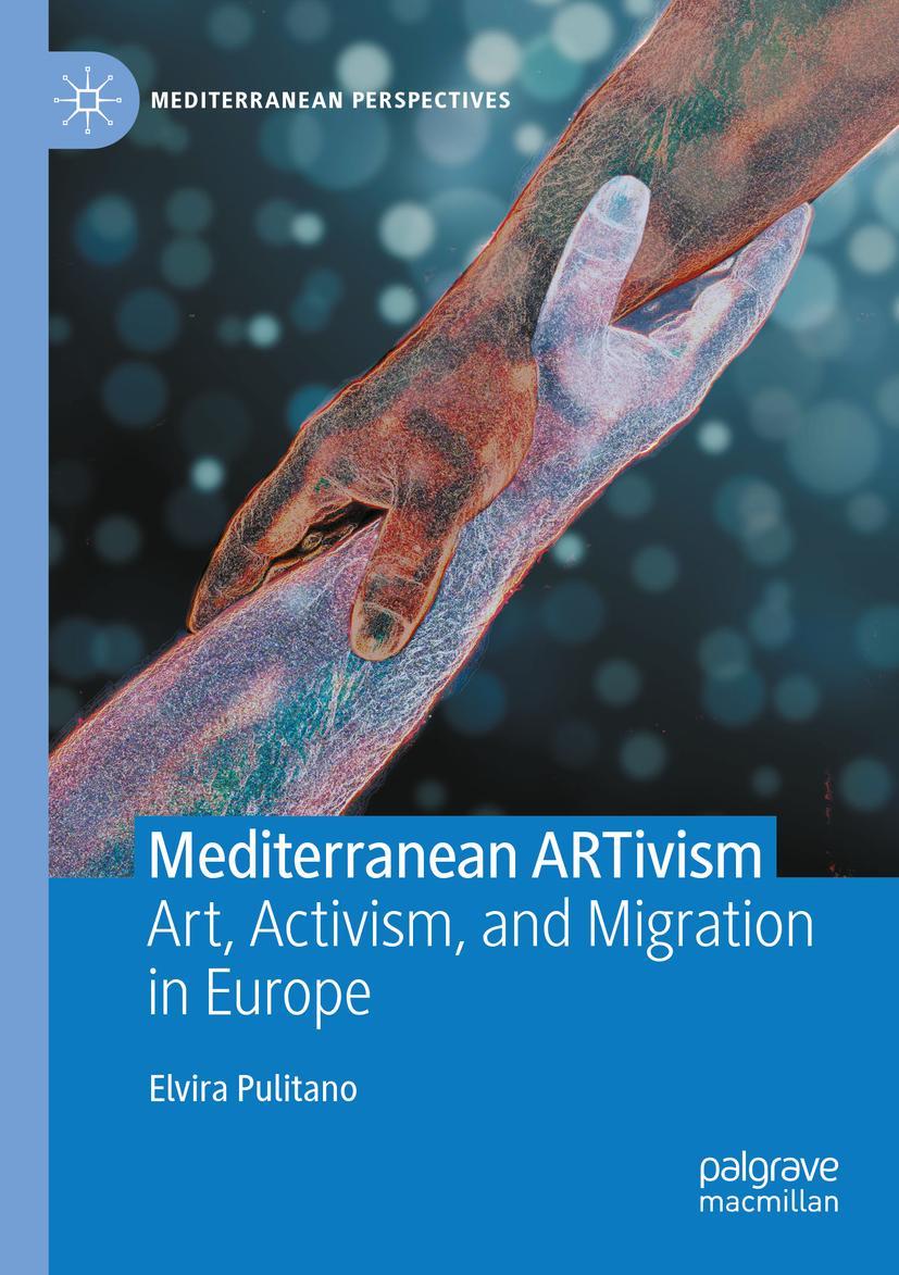 Cover: 9783031059940 | Mediterranean ARTivism | Art, Activism, and Migration in Europe | Buch