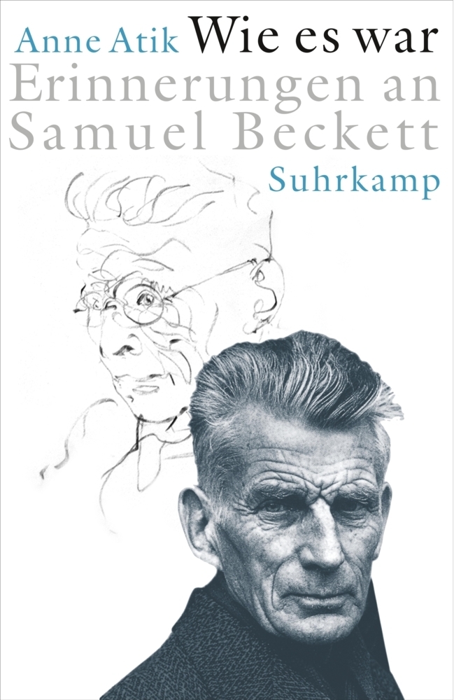 Cover: 9783518413999 | Wie es war | Erinnerungen an Samuel Beckett | Anne Atik | Buch