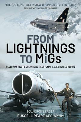 Cover: 9781399007474 | From Lightnings to MiGs | From Cold War to Air Speed Records | WkhM