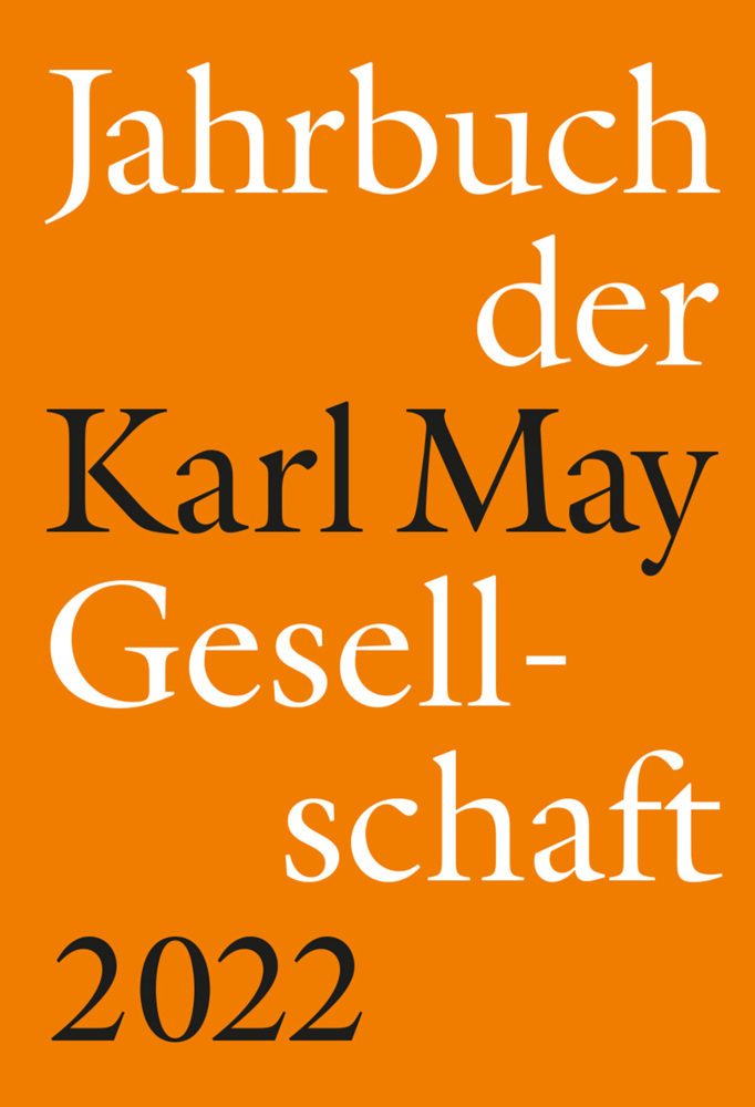 Cover: 9783941629318 | Jahrbuch der Karl-May-Gesellschaft 2022 | Claus Roxin (u. a.) | Buch