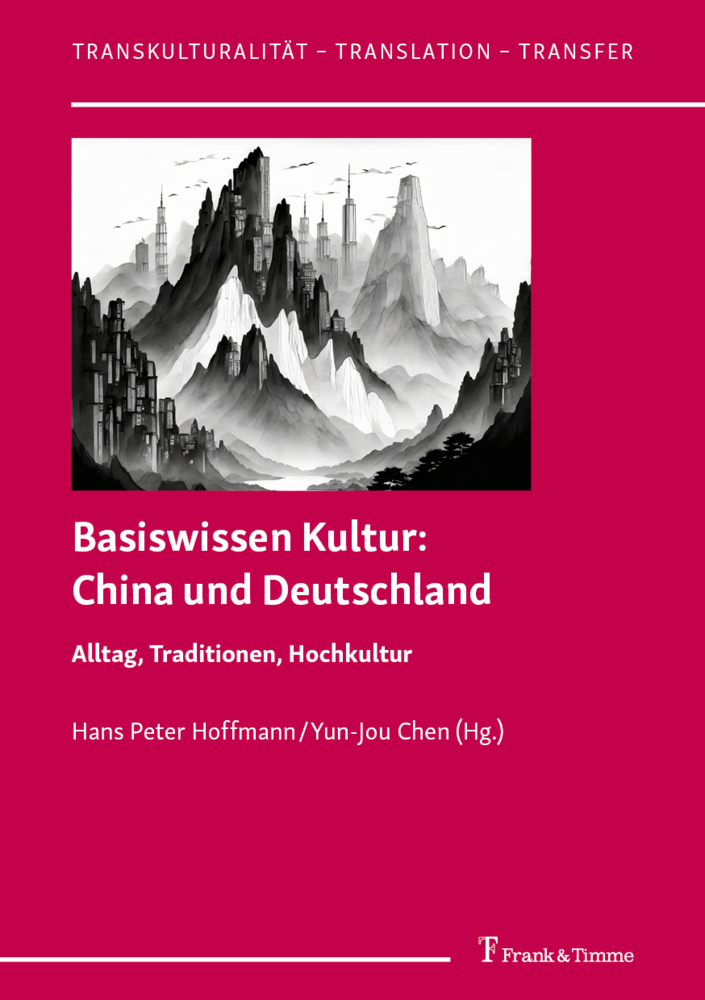 Cover: 9783732910106 | Basiswissen Kultur: China und Deutschland | Hoffmann (u. a.) | Buch
