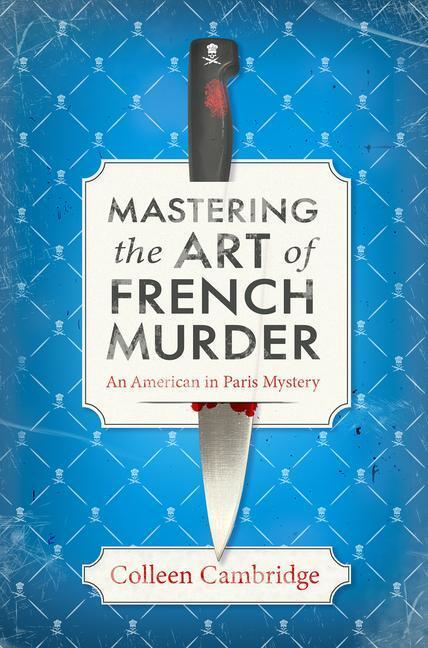 Cover: 9781496739599 | Mastering the Art of French Murder | Colleen Cambridge | Buch | 2023