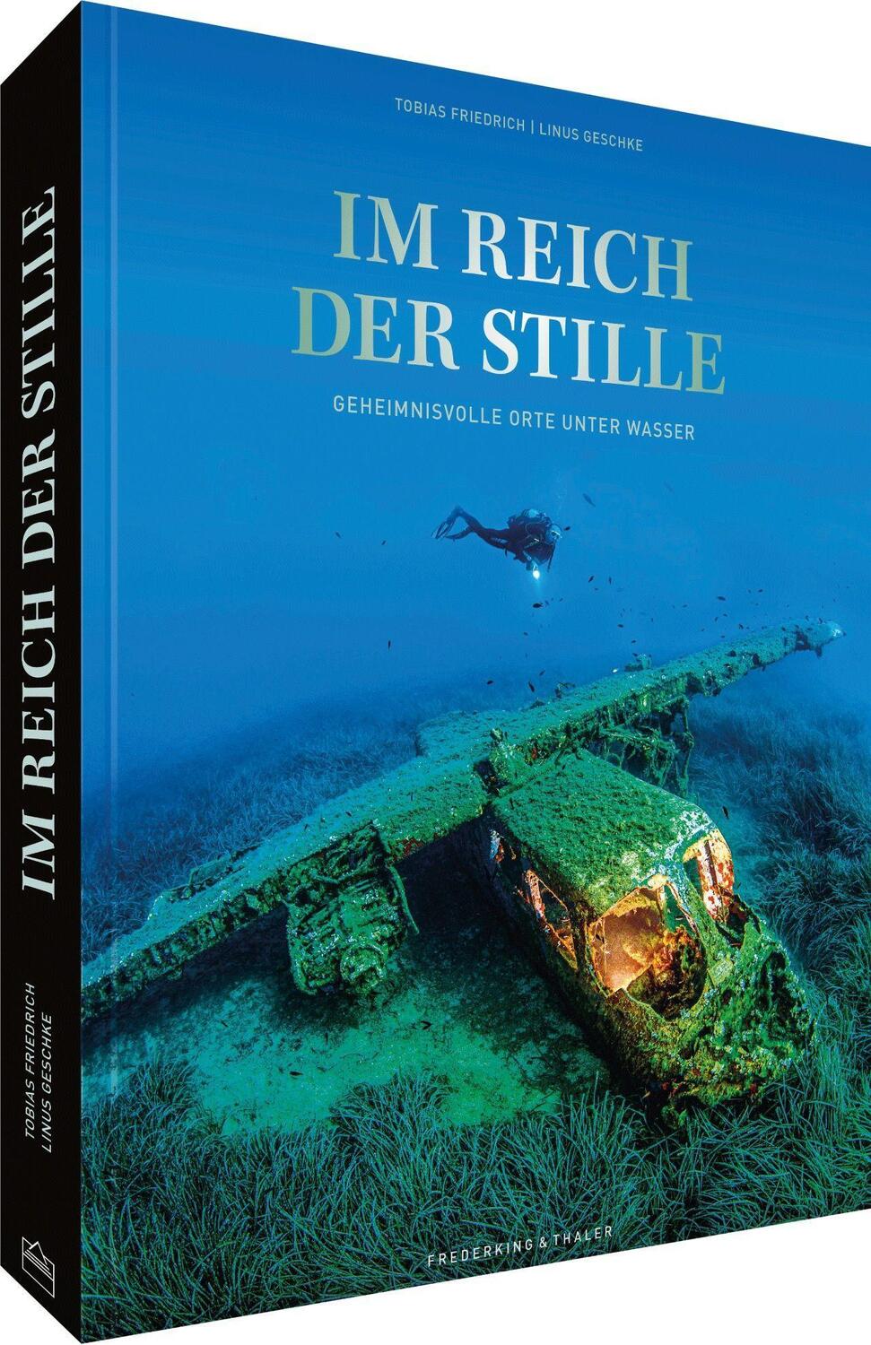Cover: 9783954163670 | Im Reich der Stille | Geheimnisvolle Orte unter Wasser | Linus Geschke