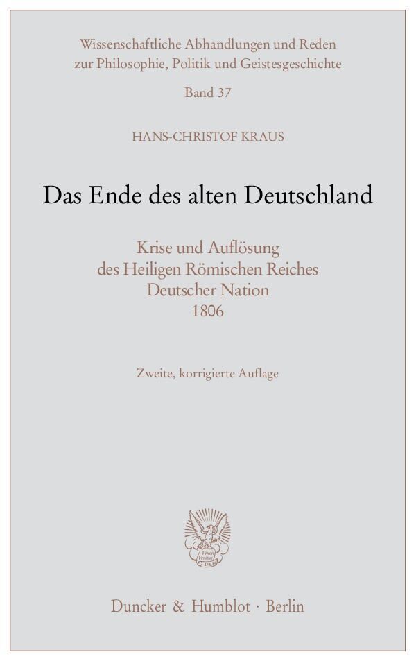 Cover: 9783428124923 | Das Ende des alten Deutschland. | Hans-Christof Kraus | Taschenbuch