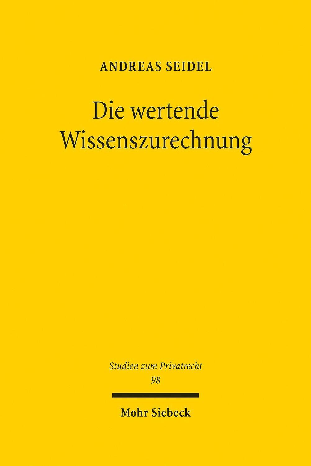 Cover: 9783161599347 | Die wertende Wissenszurechnung | Andreas Seidel | Buch | XXII | 2021