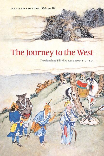 Cover: 9780226971377 | The Journey to the West, Revised Edition, Volume 3 | Anthony Yu | Buch