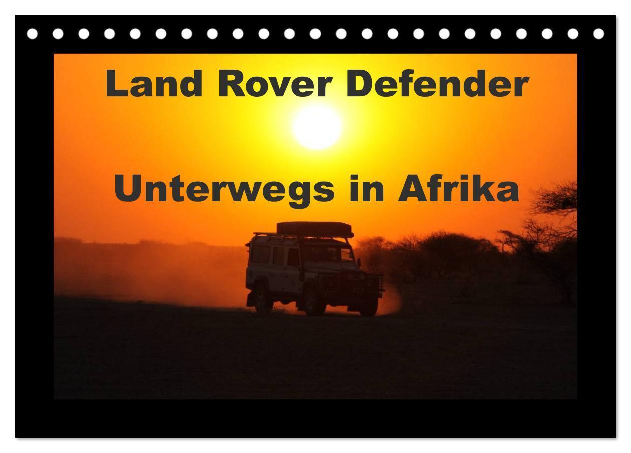 Cover: 9783675638556 | Land Rover Defender - Unterwegs in Afrika (Tischkalender 2024 DIN...