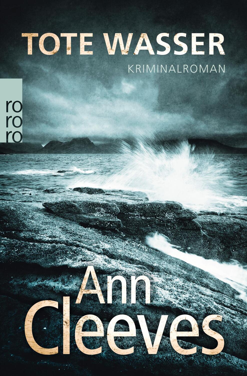 Cover: 9783499267178 | Tote Wasser | Ann Cleeves | Taschenbuch | Die Shetland-Krimis | 2014
