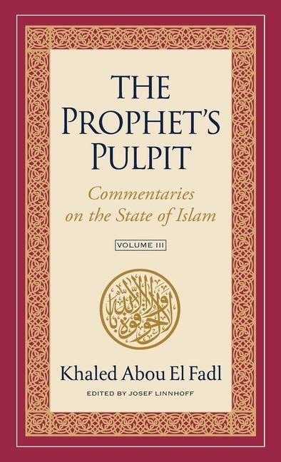 Cover: 9781957063102 | The Prophet's Pulpit | Commentaries on the State of Islam Volume III