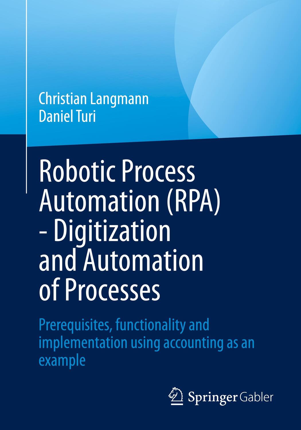 Cover: 9783658386917 | Robotic Process Automation (RPA) - Digitization and Automation of...