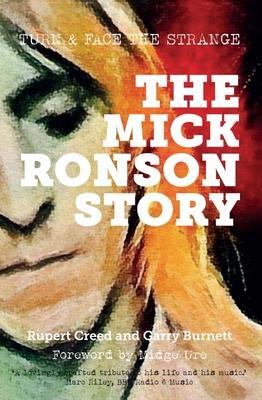 Cover: 9780857162267 | The Mick Ronson Story | Turn and Face the Strange | Burnett (u. a.)