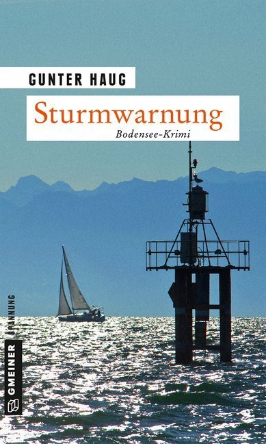 Cover: 9783839224373 | Sturmwarnung | Bodensee-Krimi | Gunter Haug | Taschenbuch | 216 S.