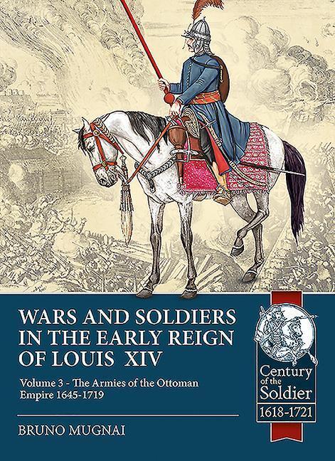 Cover: 9781913118846 | Wars and Soldiers in the Early Reign of Louis XIV: Volume 3 - The...