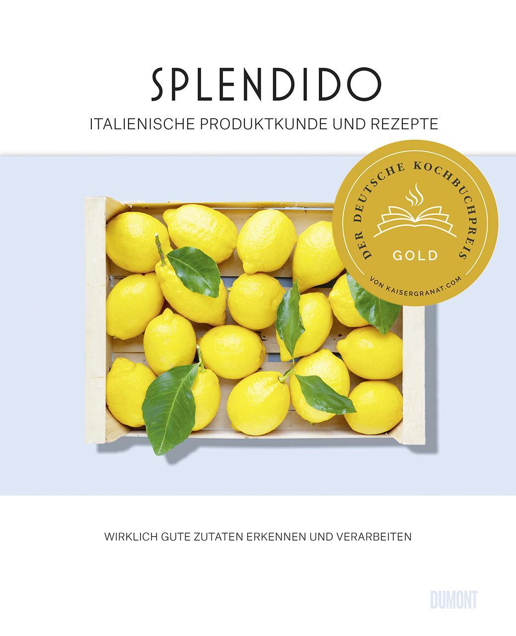 Cover: 9783832169312 | Splendido. Italienische Produktkunde und Rezepte | Gottschall (u. a.)