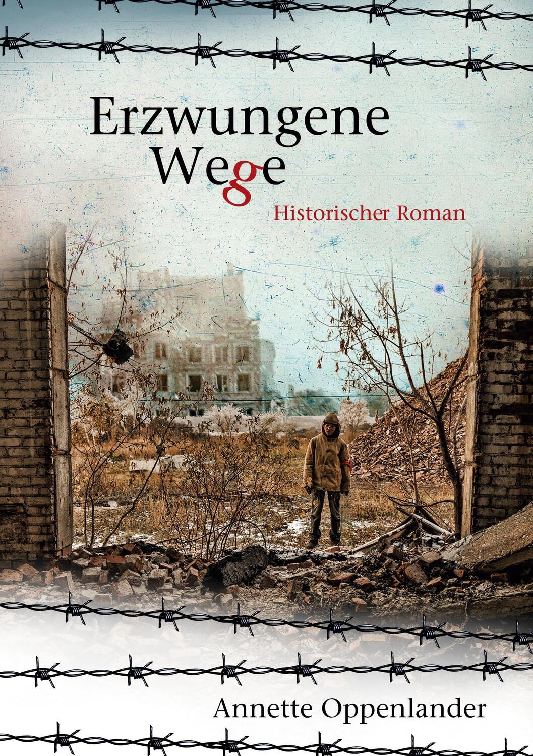 Cover: 9783347136113 | Erzwungene Wege | Historischer Roman | Annette Oppenlander | Buch