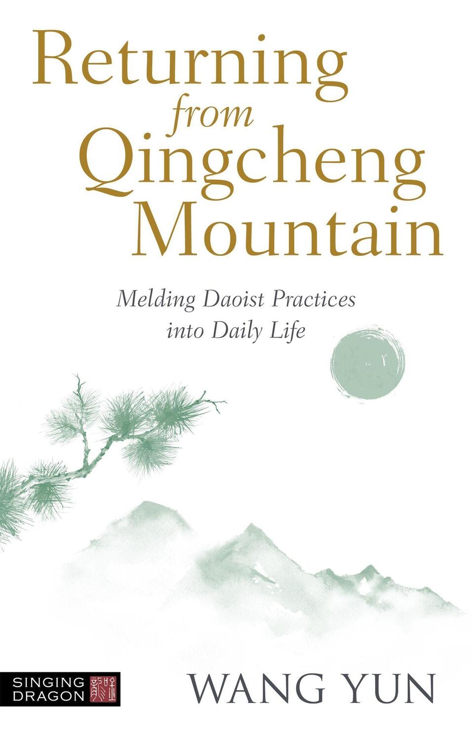 Cover: 9781787758964 | Returning from Qingcheng Mountain | Wang Yun | Taschenbuch | Englisch