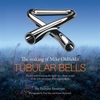 Cover: 9781999833800 | The The making of Mike Oldfield's Tubular Bells | Richard Newman