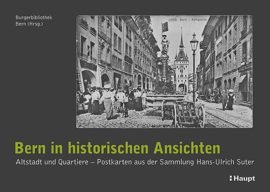 Cover: 9783258081168 | Bern in historischen Ansichten | Buch | 144 S. | Deutsch | 2019