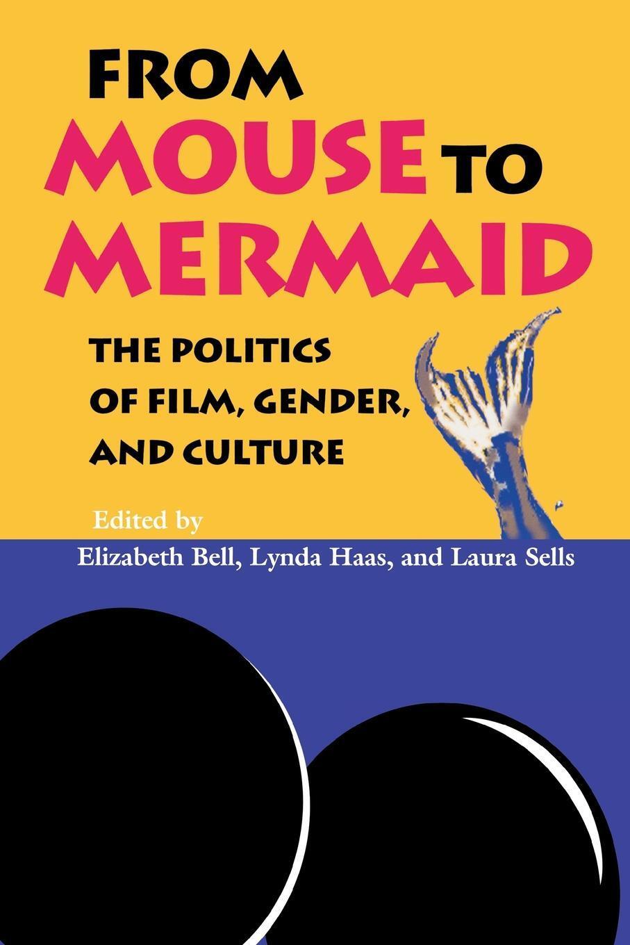 Cover: 9780253209788 | From Mouse to Mermaid | The Politics of Film, Gender, and Culture