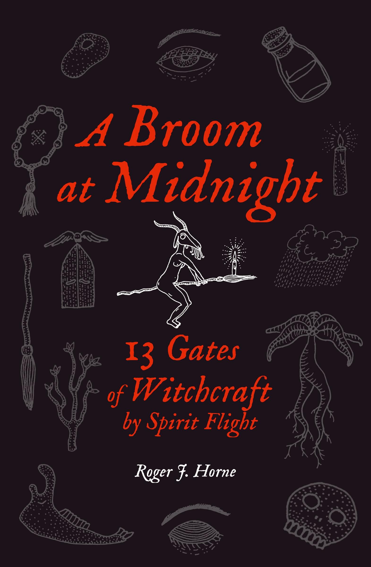 Cover: 9781736762516 | A Broom at Midnight | 13 Gates of Witchcraft by Spirit Flight | Horne