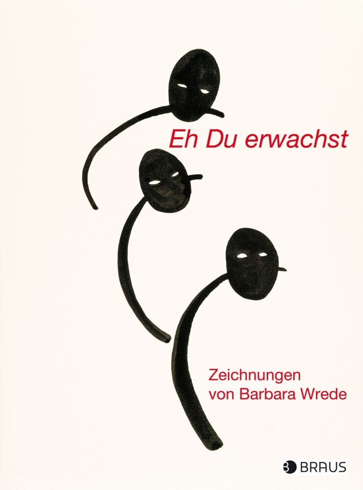 Cover: 9783862282081 | Eh Du erwachst | Zeichnungen | Barbara Wrede | Buch | 2020