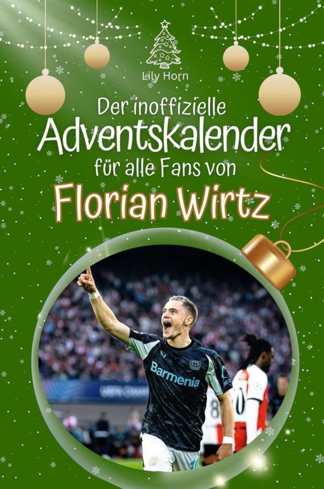 Cover: 9783759102232 | Der inoffizielle Adventskalender für alle Fans von Florian Wirtz -...