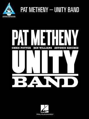 Cover: 9781480340381 | Pat Metheny: Unity Band | Hal Leonard Publishing Corporation | Buch