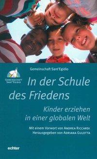 Cover: 9783429044909 | In der Schule des Friedens | Kinder erziehen in einer globalen Welt