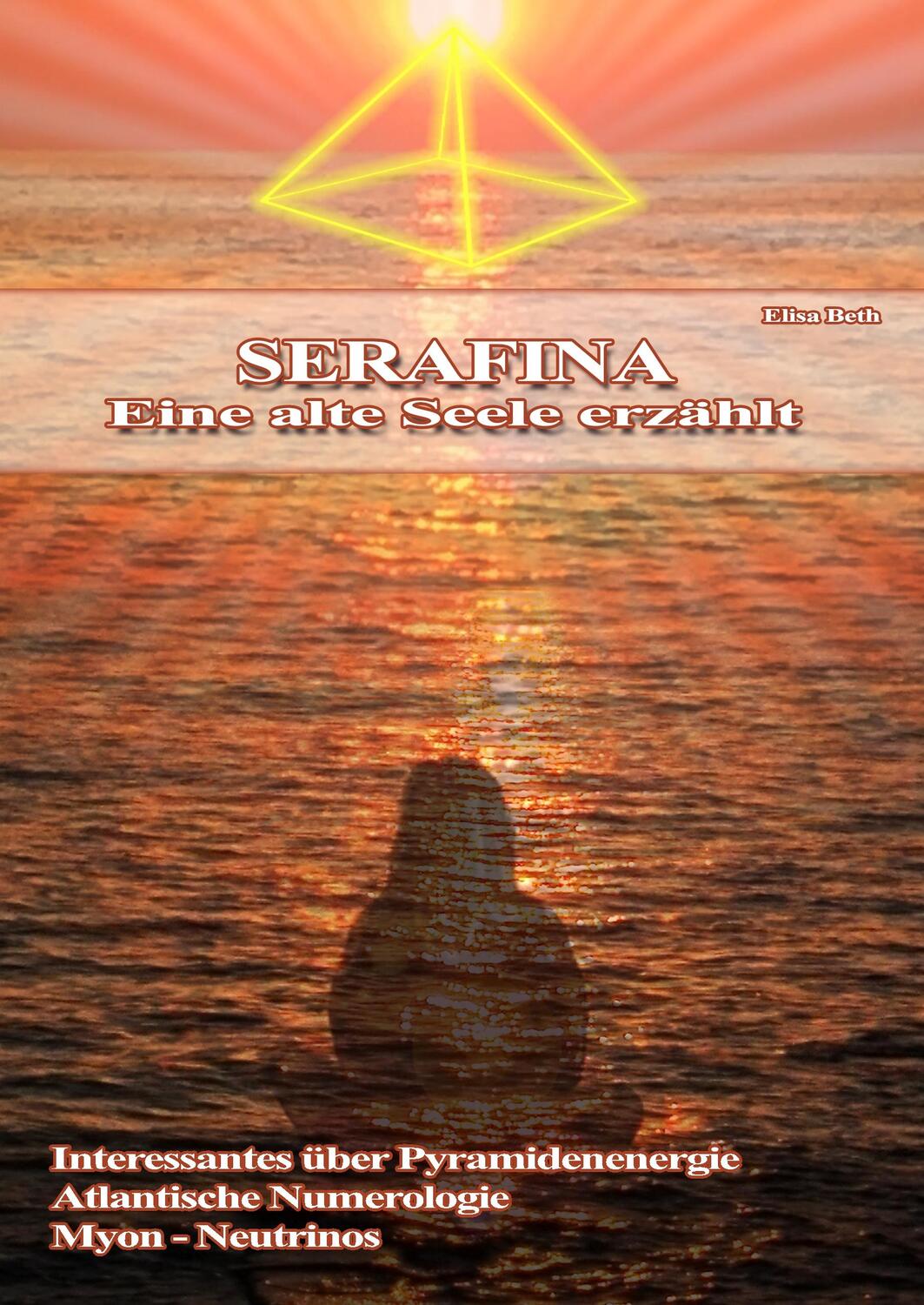 Cover: 9783748151739 | Serafina - Eine alte Seele erzählt | Elisabeth Ebenberger | Buch
