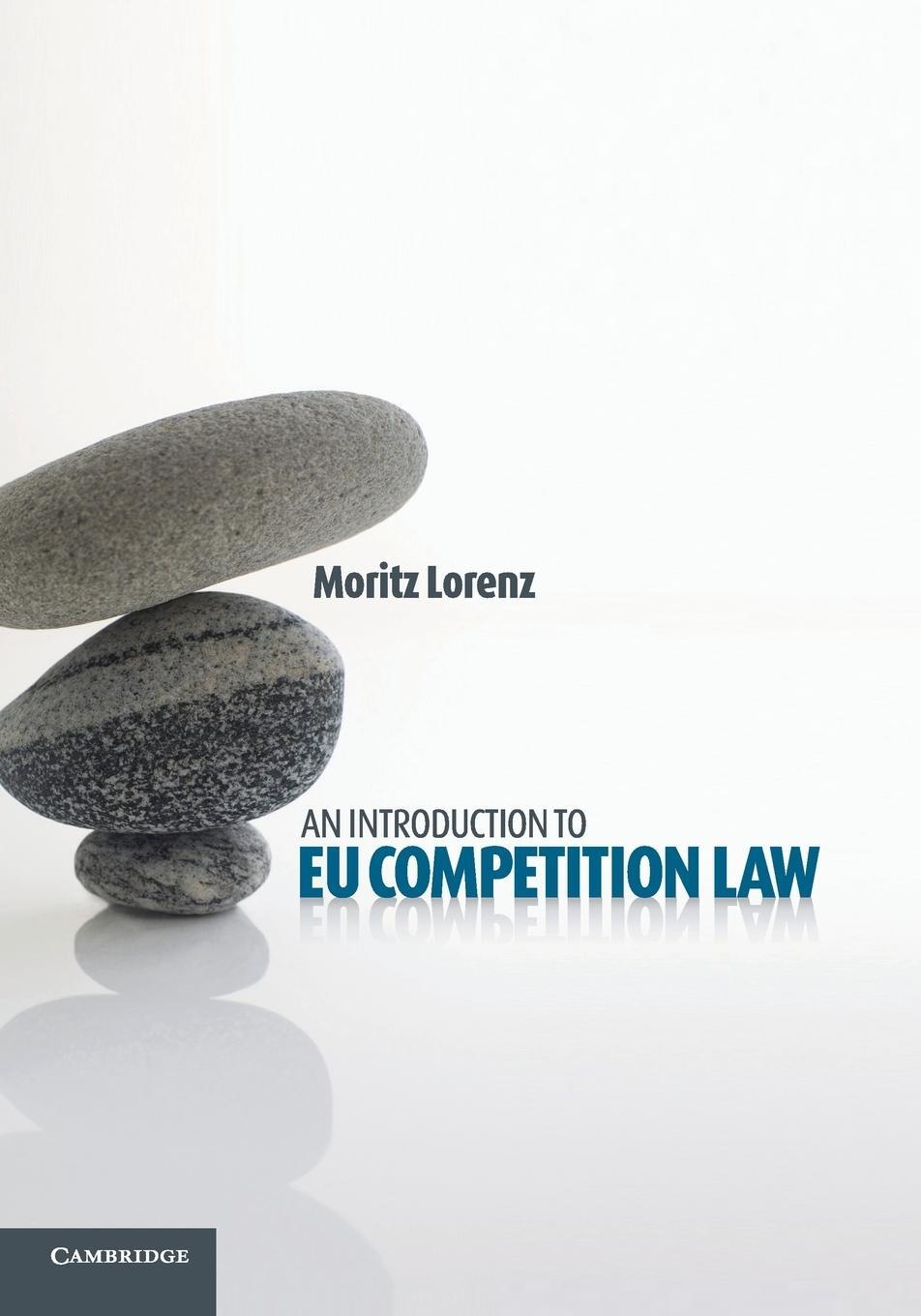 Cover: 9781107672611 | An Introduction to EU Competition Law | Moritz Lorenz | Taschenbuch