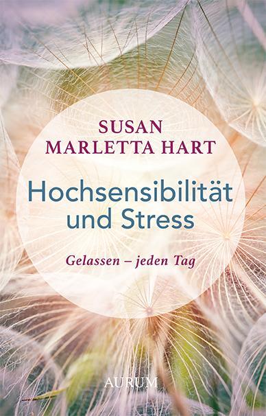 Cover: 9783958832183 | Hochsensibilität und Stress | Gelassen - jeden Tag | Hart | Buch