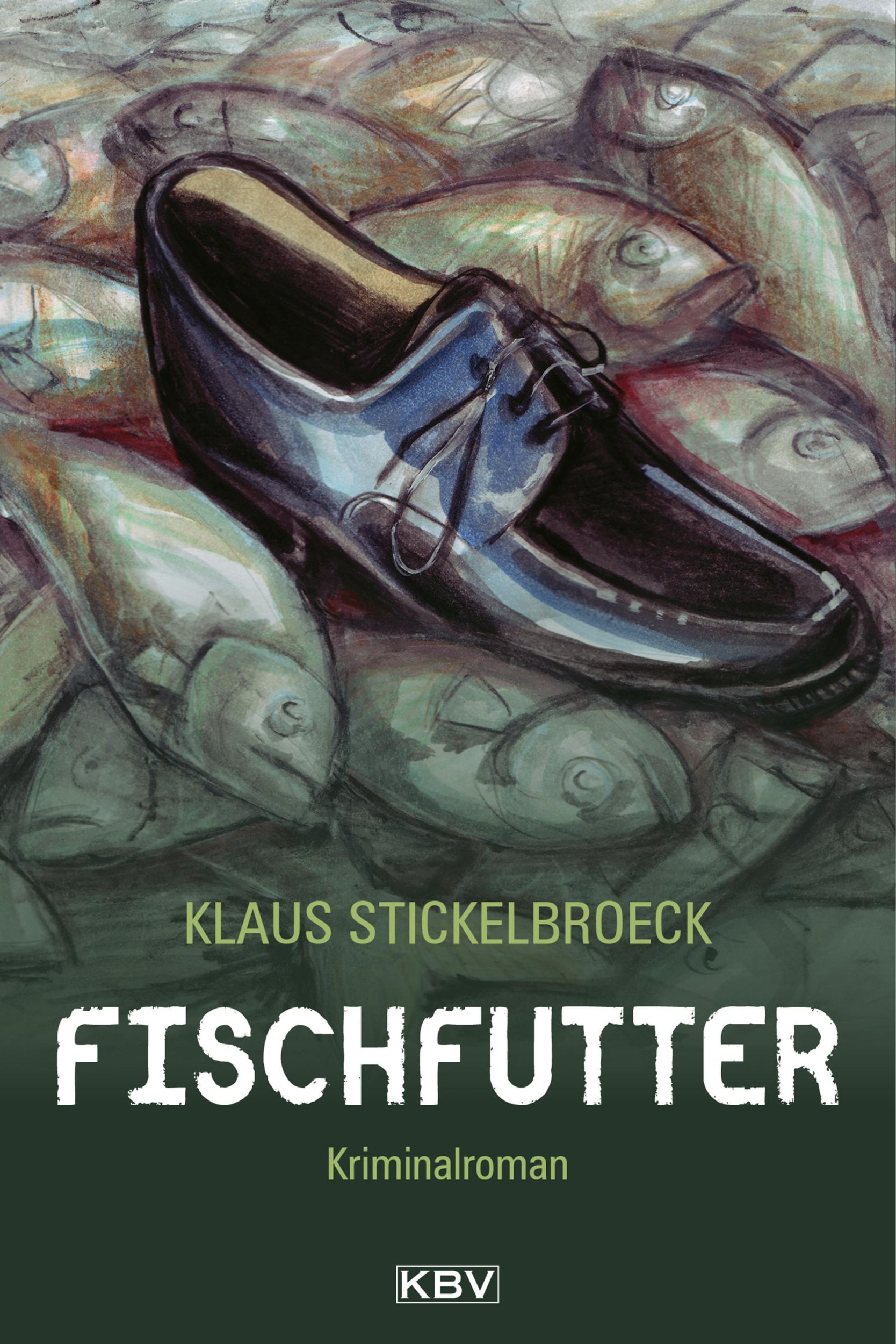 Cover: 9783940077837 | Fischfutter | Kriminalroman aus Düsseldorf | Klaus Stickelbroeck