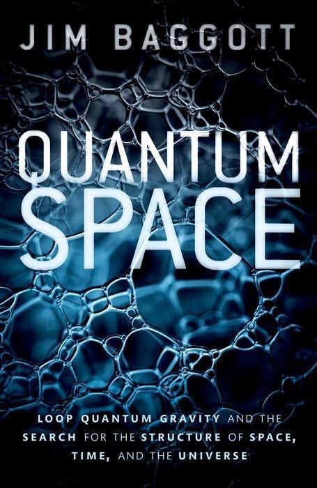 Cover: 9780198809111 | Quantum Space: Loop Quantum Gravity and the Search for the...