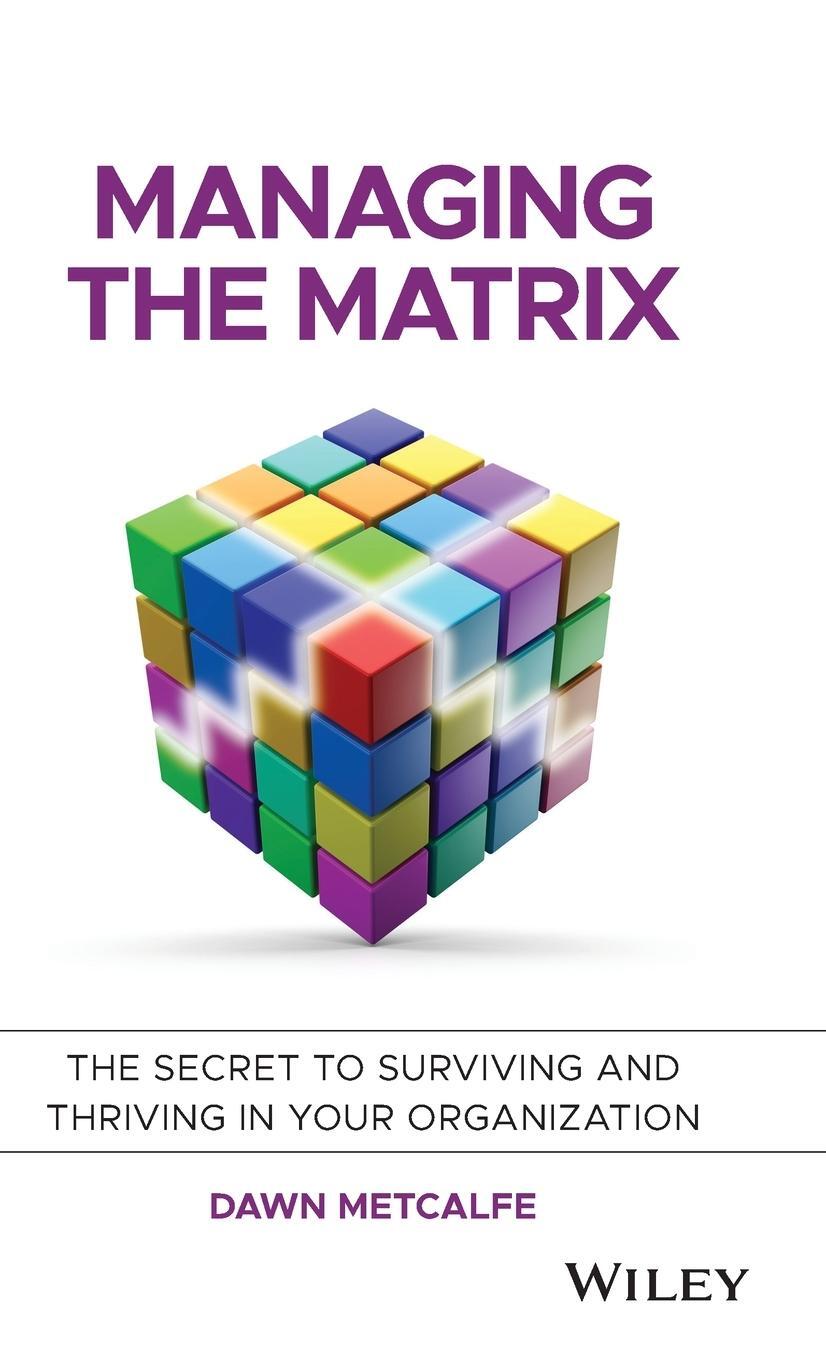 Cover: 9781118765371 | Managing the Matrix | Dawn Metcalfe | Buch | 200 S. | Englisch | 2014