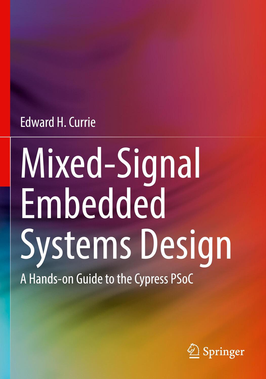 Cover: 9783030703141 | Mixed-Signal Embedded Systems Design | Edward H. Currie | Taschenbuch