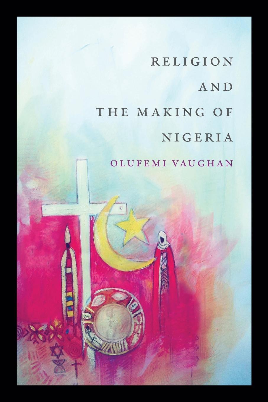 Cover: 9780822362272 | Religion and the Making of Nigeria | Olufemi Vaughan | Taschenbuch