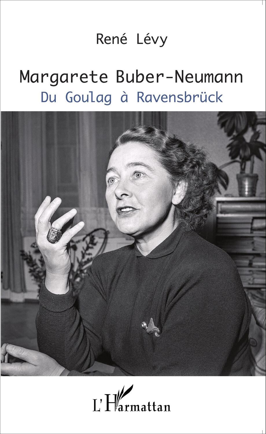 Cover: 9782343064260 | Margarete Buber-Neumann | Du Goulag à Ravensbrück | René Lévy | Buch