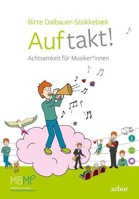 Cover: 9783867813785 | Auftakt! | Achtsamkeit für Musiker*innen | Birte Dalbauer-Stokkebaek