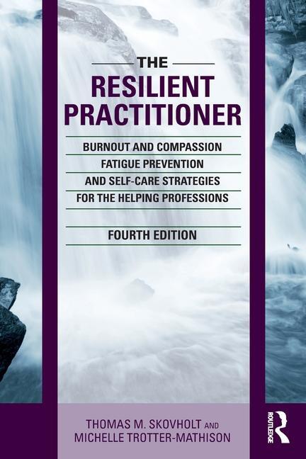 Cover: 9781032117577 | The Resilient Practitioner | Michelle Trotter-Mathison (u. a.) | Buch