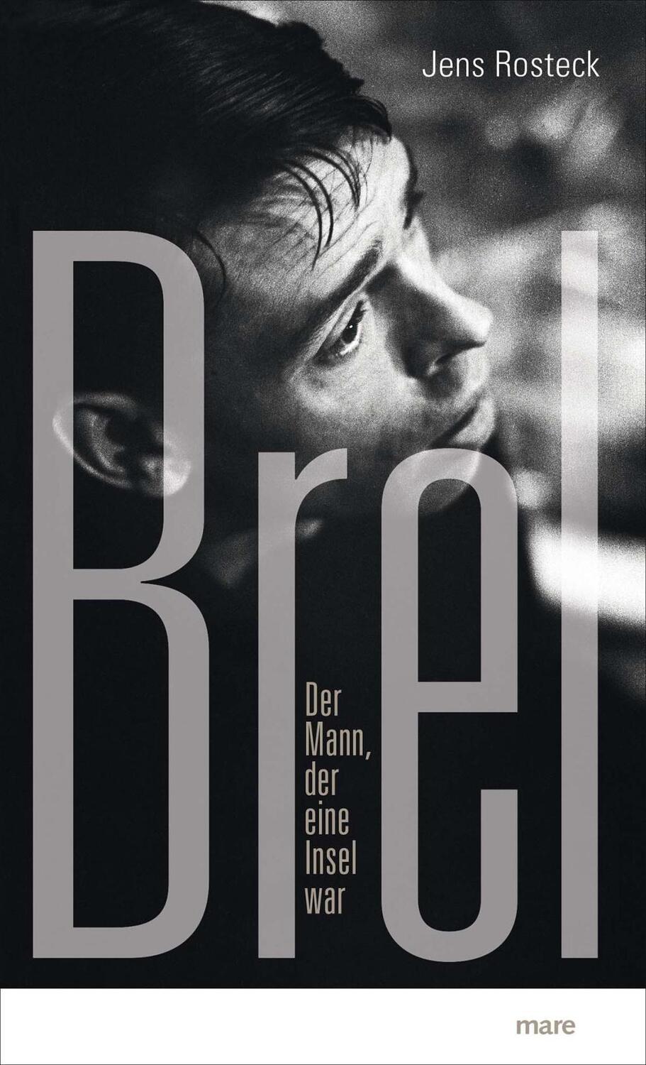 Cover: 9783866482395 | Brel | Der Mann, der eine Insel war | Jens Rosteck | Buch | Deutsch