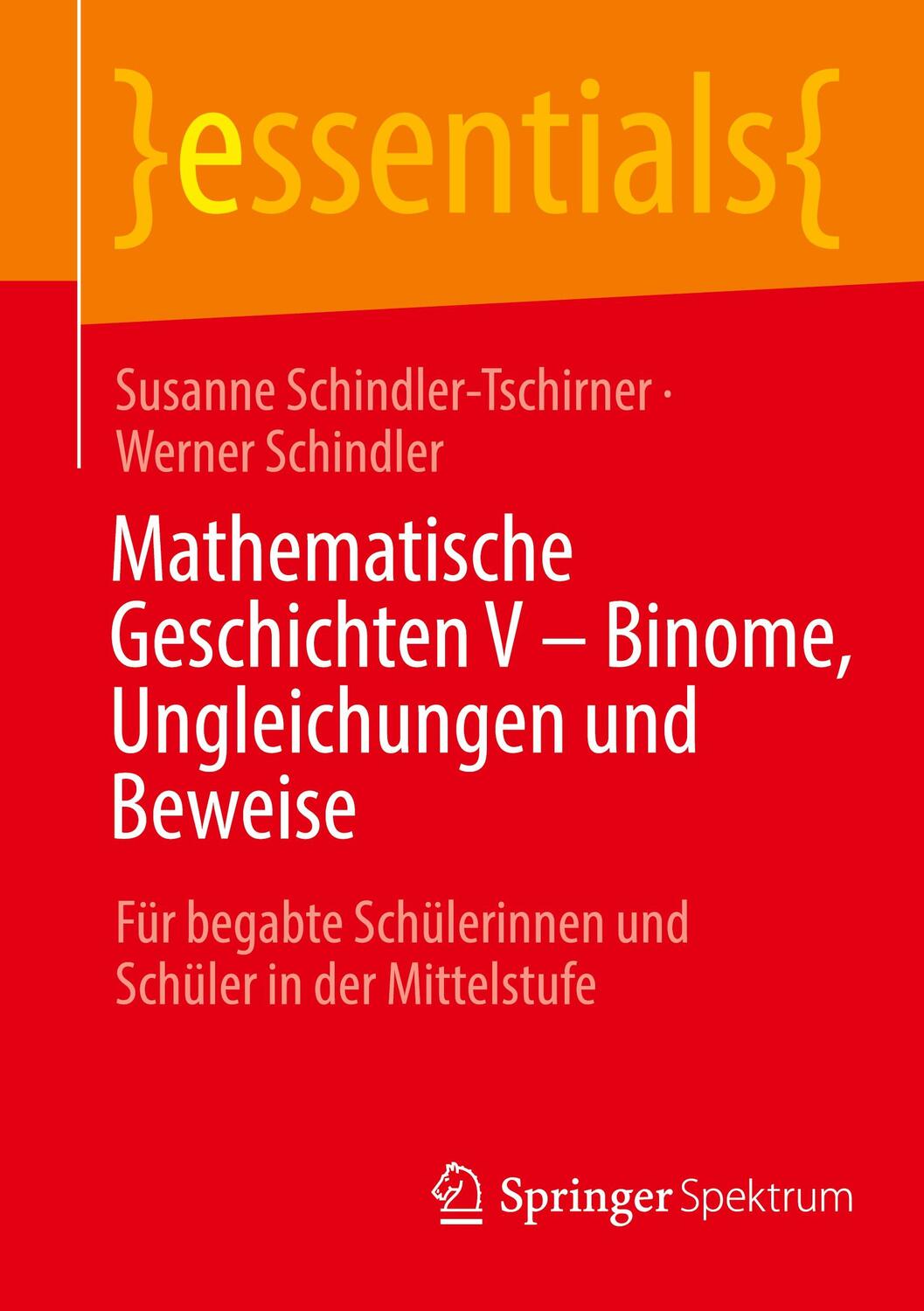 Cover: 9783662654040 | Mathematische Geschichten V - Binome, Ungleichungen und Beweise | Buch