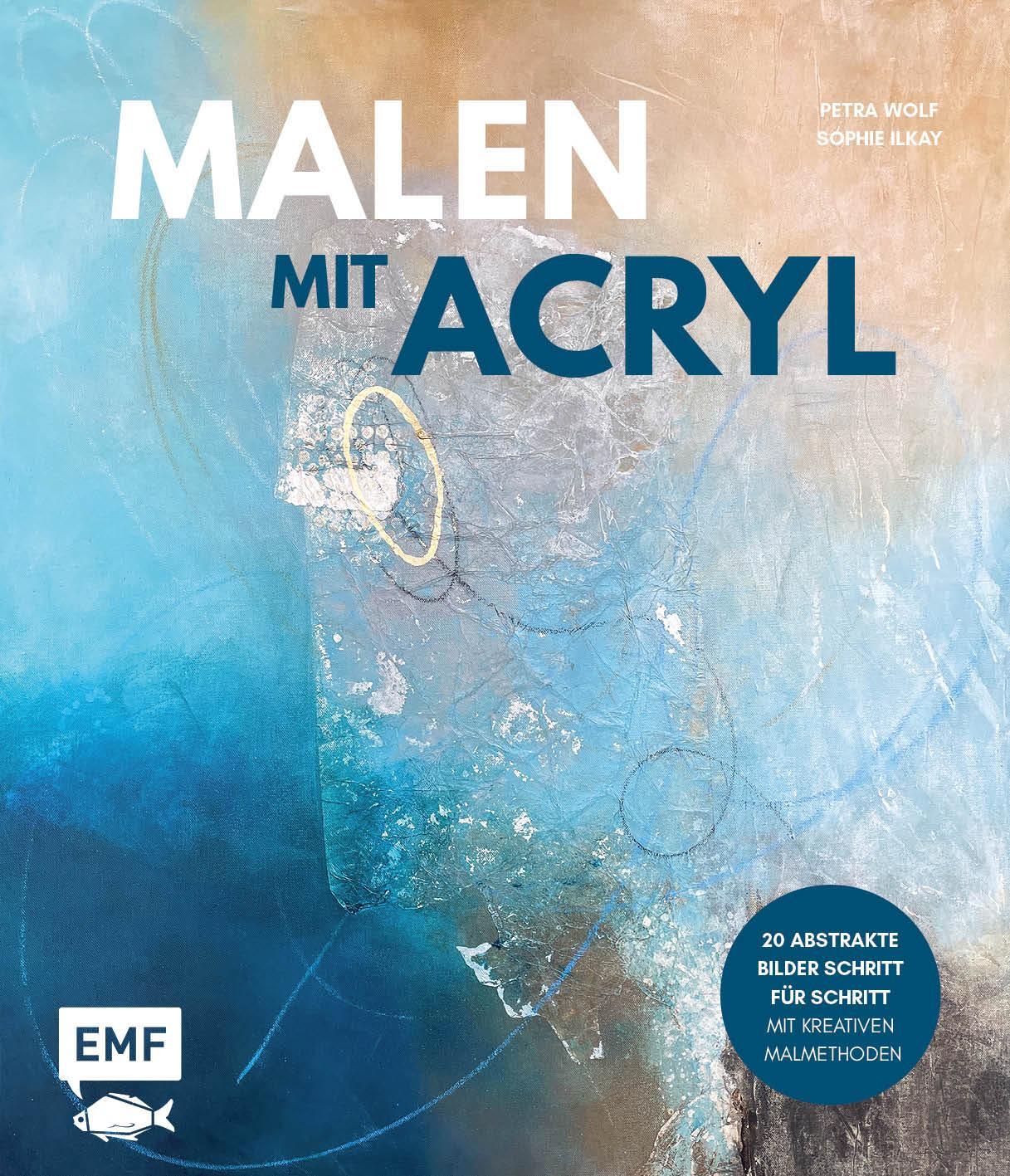 Cover: 9783745913484 | Malen mit Acryl | Petra Wolf (u. a.) | Buch | 128 S. | Deutsch | 2023