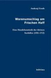 Cover: 9783412203177 | Warenumschlag am Frischen Haff | Andrzej Groth | Buch | 382 S. | 2009