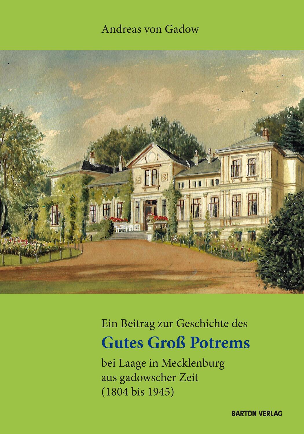 Cover: 9783934648319 | Ein Beitrag zur Geschichte des Gutes Groß Potrems bei Laage in...