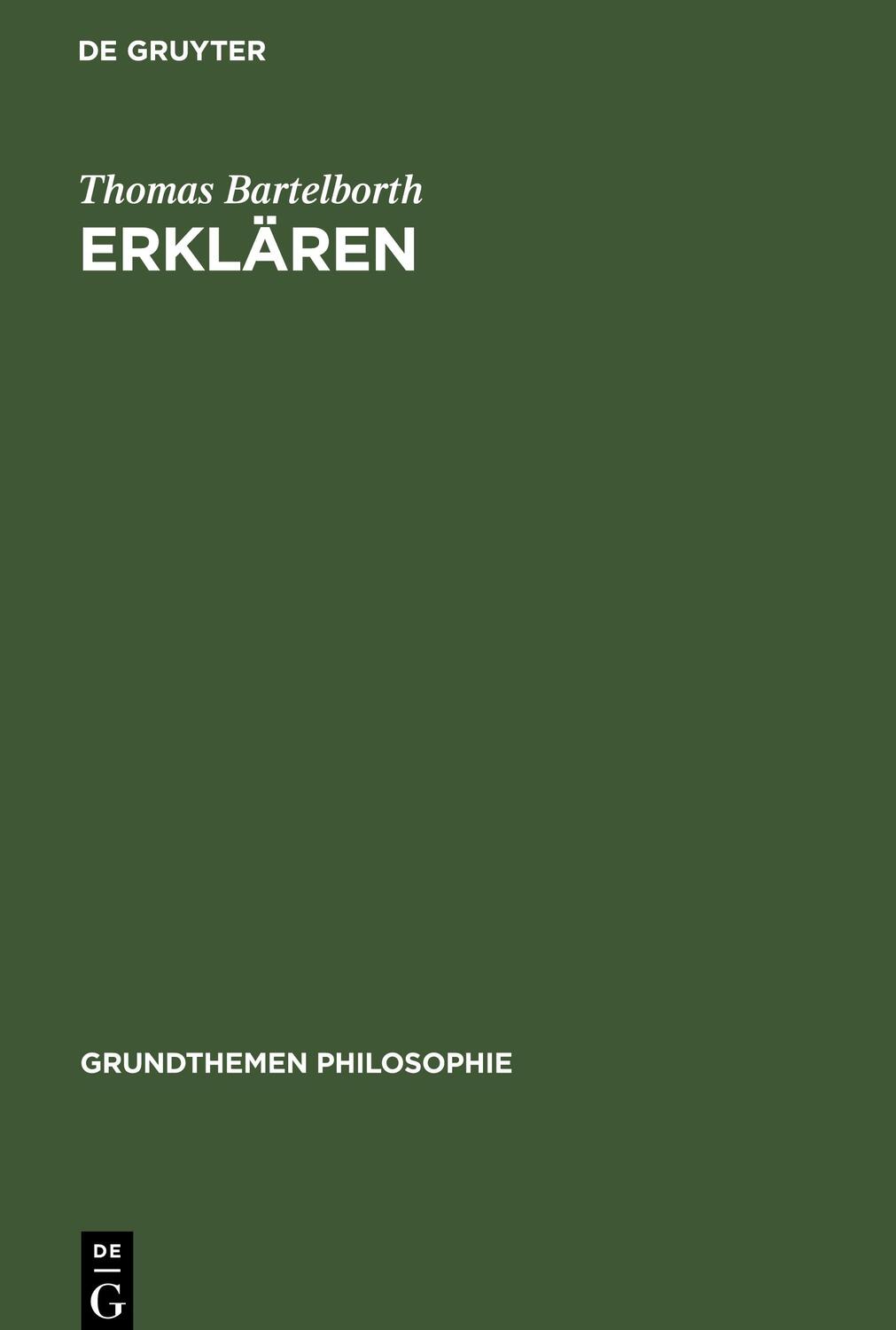 Cover: 9783110194333 | Erklären | Thomas Bartelborth | Buch | ISSN | VIII | Deutsch | 2007