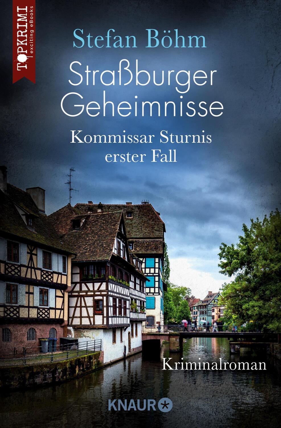 Cover: 9783426216880 | Straßburger Geheimnisse - Kommissar Sturnis erster Fall | Stefan Böhm