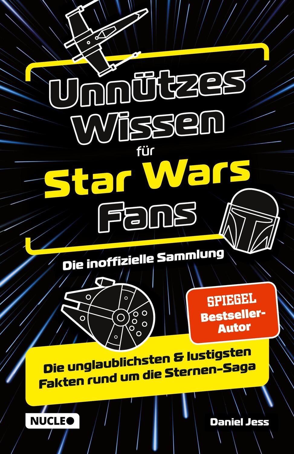 Cover: 9783985610471 | Unnützes Wissen für Star Wars Fans ¿ Die inoffizielle Sammlung | Jess