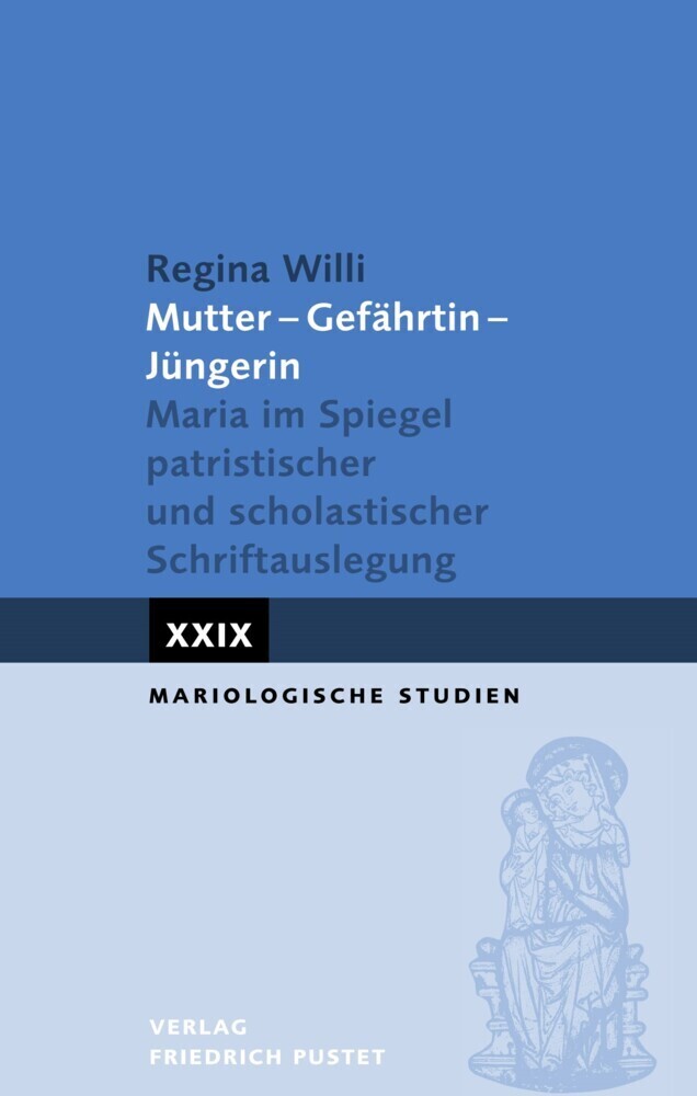 Cover: 9783791733036 | Mutter - Gefährtin - Jüngerin | Regina Willi | Taschenbuch | 368 S.