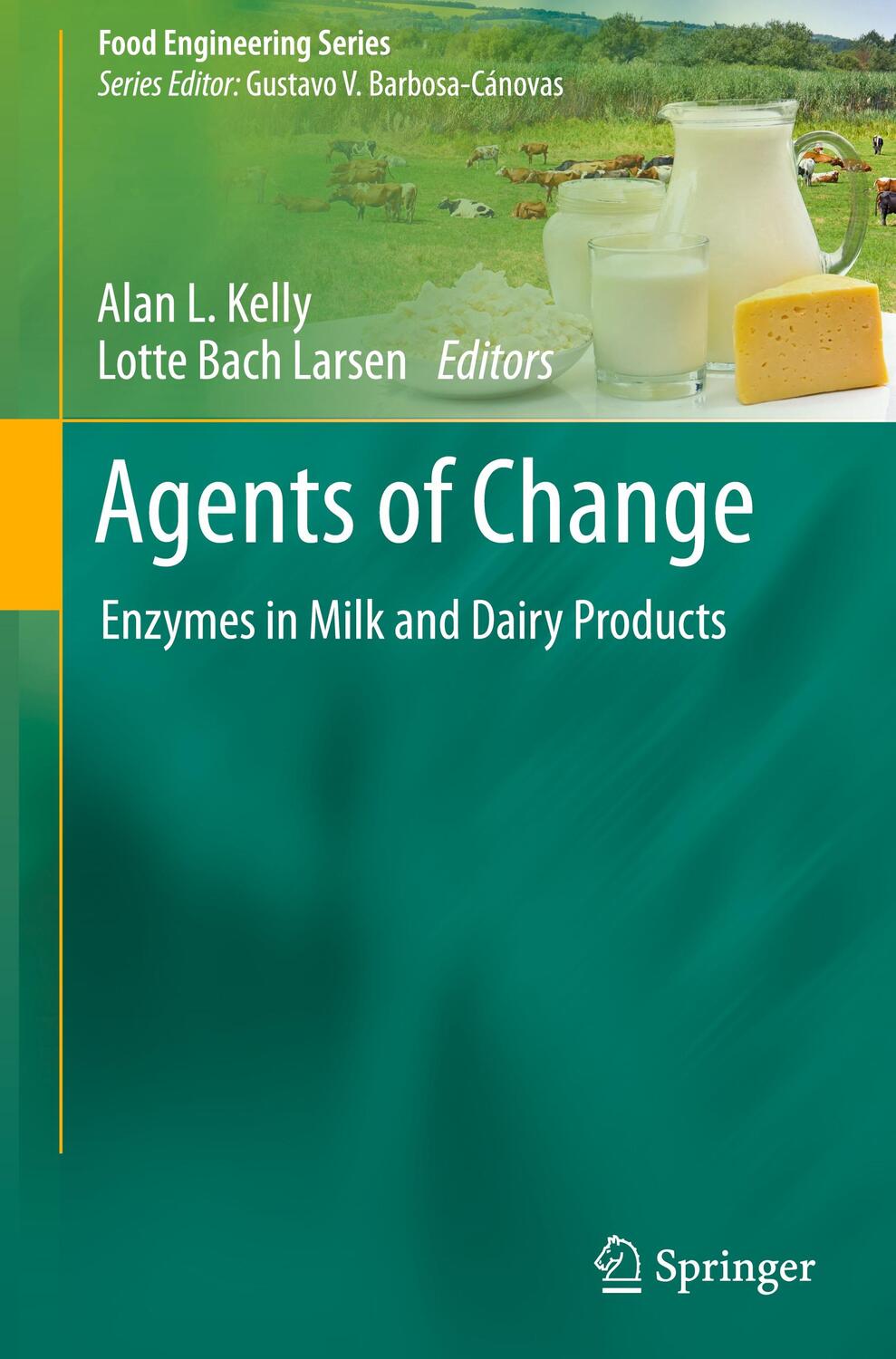 Cover: 9783030554811 | Agents of Change | Enzymes in Milk and Dairy Products | Larsen (u. a.)